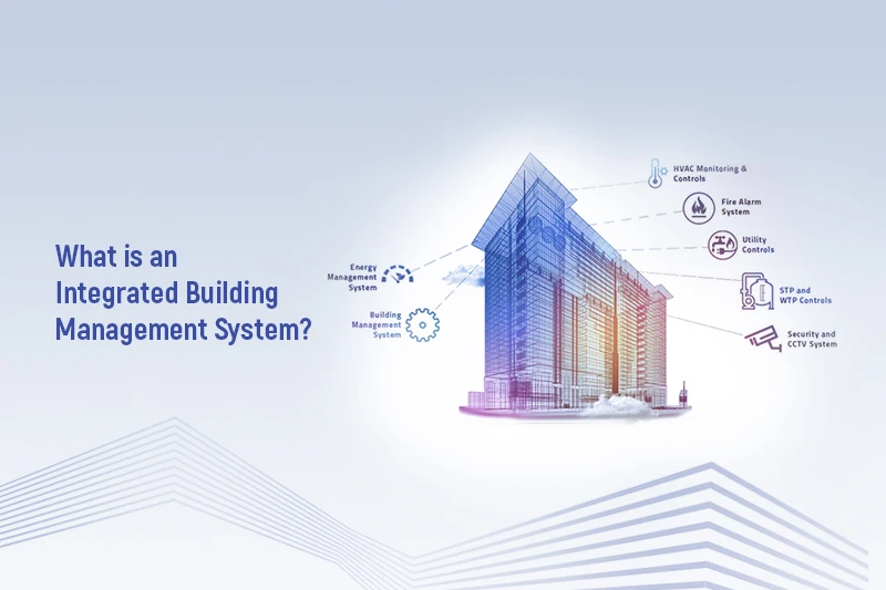 What is an Integrated Building Management System?