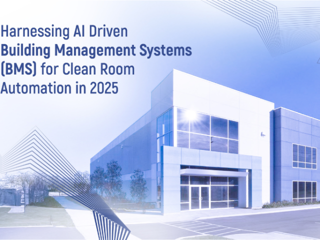 Harnessing AI‑Driven Building Management Systems (BMS) for Clean Room Automation in 2025 